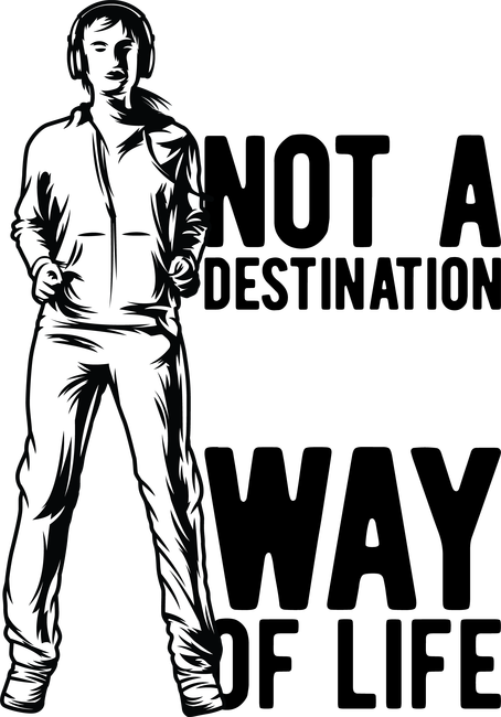 Fit Is Not A Destination - It Is A Way Of Life